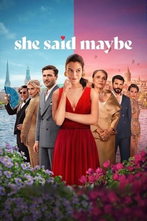 Watch Full Movie: She Said Maybe (2025)