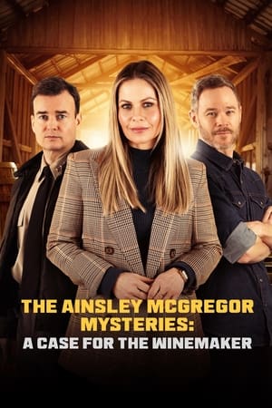 Watch Free Ainsley McGregor Mysteries A Case for the Winemaker (2024)