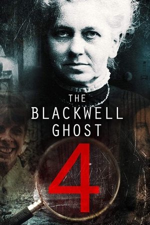 Watch Free The Blackwell Ghost 4 (2020)