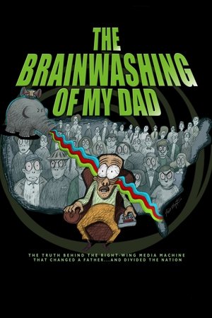 Watch Free The Brainwashing of My Dad (2015)