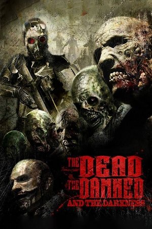 Watch Free The Dead the Damned and the Darkness (2014)