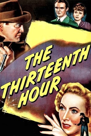 Watch Free The Thirteenth Hour (1947)