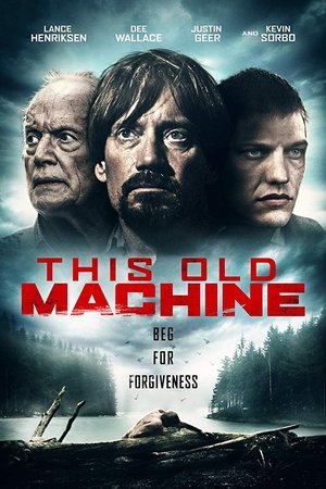 Watch Free This Old Machine (2017)