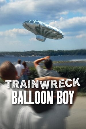 Watch Free Trainwreck Balloon Boy (2025)