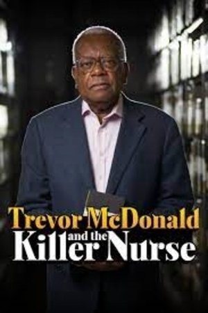 Watch Free Trevor McDonald and the Killer Nurse (2018)
