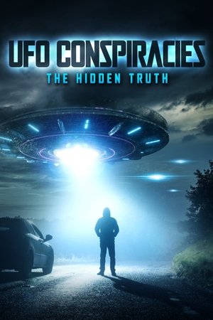 Watch Free UFO Conspiracies The Hidden Truth (2020)