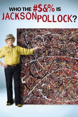 Watch Free Who the Is Jackson Pollock (2006)