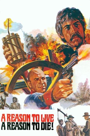 Watch Free A Reason to Live, a Reason to Die (1972)