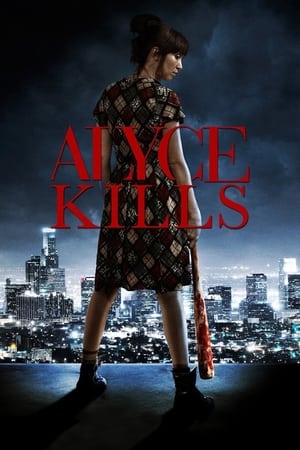 Watch Full Movie: Alyce Kills (2011)