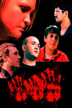 Watch Free Blood on My Hands (2011)