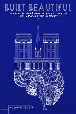 Watch Free Built Beautiful An Architecture and Neuroscience Love Story with Narration by Martha Stewart (2020)