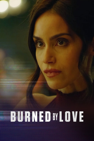 Watch Free Burned by Love (2023)