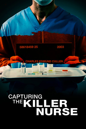 Watch Free Capturing the Killer Nurse (2022)