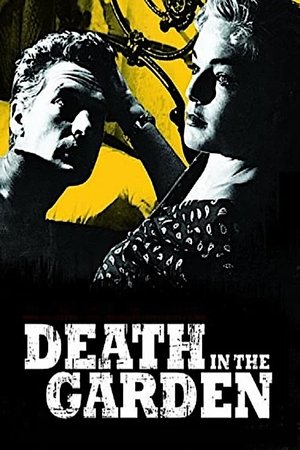 Watch Free Death in the Garden (1956)
