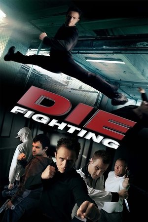 Watch Free Die Fighting 2014