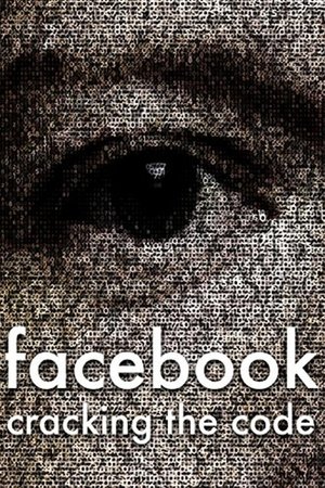 Watch Free Facebook: Cracking the Code (2017)