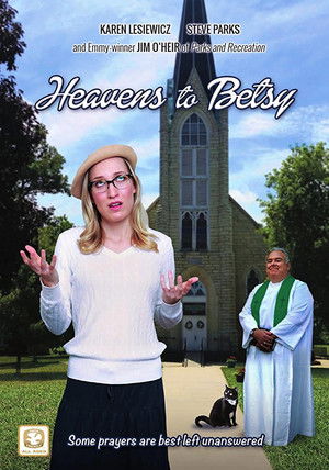 Watch Free Heavens to Betsy (2017)