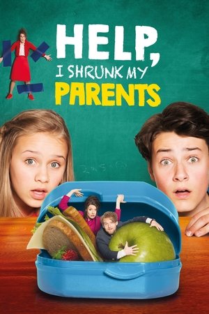 Watch Free Help, I Shrunk My Parents (2018)