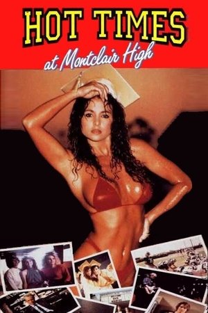 Watch Free Hot Times at Montclair High (1989)