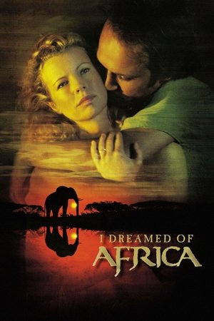 Watch Free I Dreamed of Africa (2000)