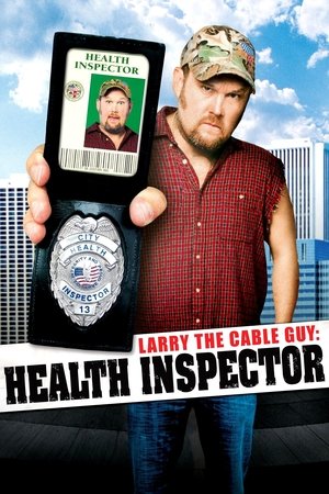 Watch Free Larry The Cable Guy Health Inspector 2006