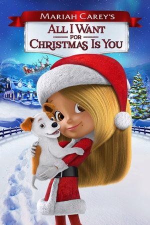 Watch Free Mariah Careys All I Want for Christmas Is You (2017)