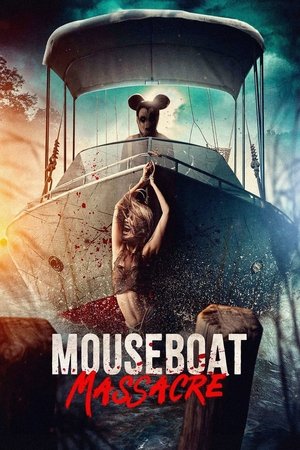 Watch Free Mouseboat Massacre (2025)