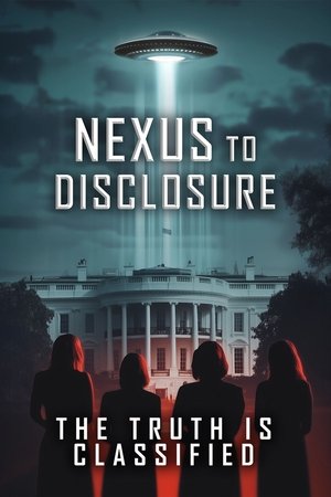 Watch Free Nexus to Disclosure the Truth Is Classified (2025)