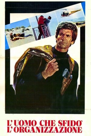 Watch Full Movie: Luomo che sfido lorganizzazione (1975)