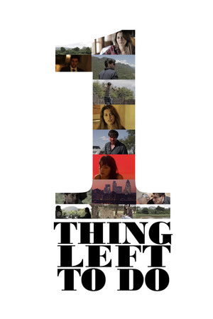Watch Free One Thing Left to Do (2017)