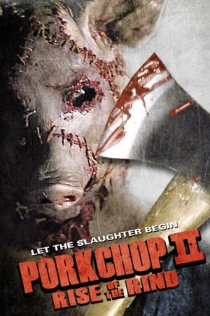 Watch Free Porkchop II: Rise of the Rind (2011)