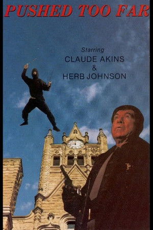 Watch Full Movie: Pushed Too Far (1988)