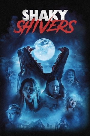 Watch Free Shaky Shivers (2022)