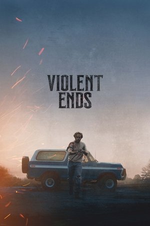 Watch Free Violent Ends (2025)
