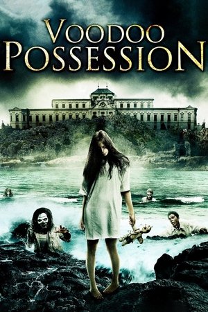Watch Free Voodoo Possession (2014)