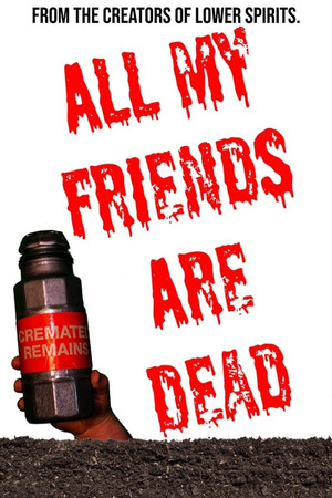 Watch Free All My Friends Are Dead (2021)