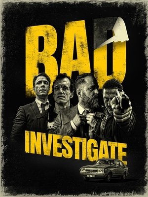 Watch Free Bad Investigate (2018)