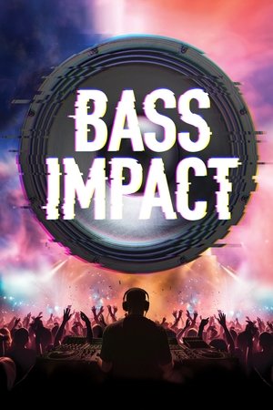 Watch Free Bass Impact (2019)