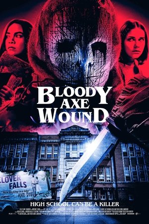 Watch Free Bloody Axe Wound (2024)