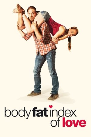 Watch Free Body Fat Index of Love (2012)