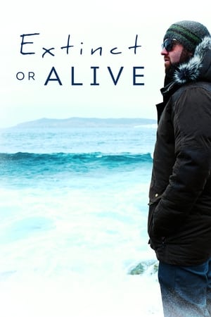 Watch Free Extinct or Alive (2018)