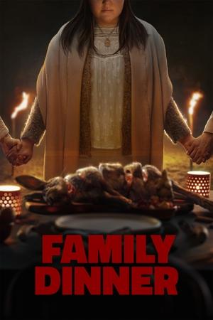 Watch Full Movie: Family Dinner (2022)