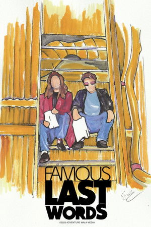 Watch Free Famous Last Words (2025)