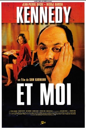 Watch Free Kennedy et moi (1999)