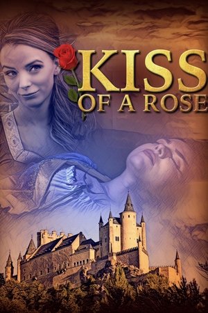 Watch Free Kiss of a Rose (2023)