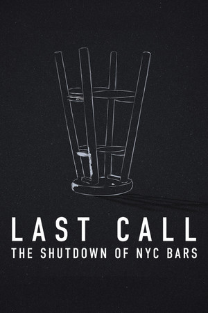 Watch Free Last Call The Shutdown of NYC Bars (2021)