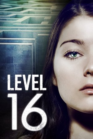 Watch Free Level 16 (2018)