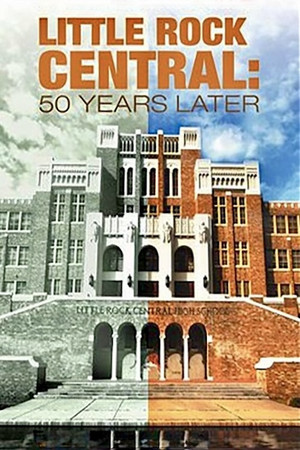 Watch Free Little Rock Central 50 Years Later (2007)