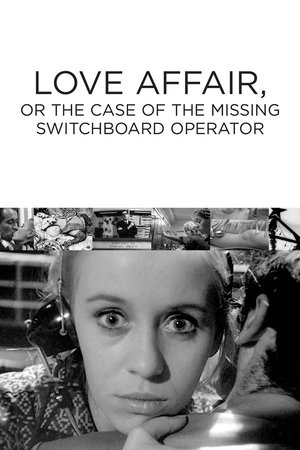 Watch Free Love Affair, or The Case of the Missing Switchboard Operator (1967)