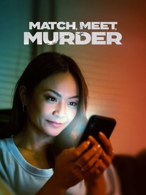 Watch Free Match, Meet, Murder (2025)